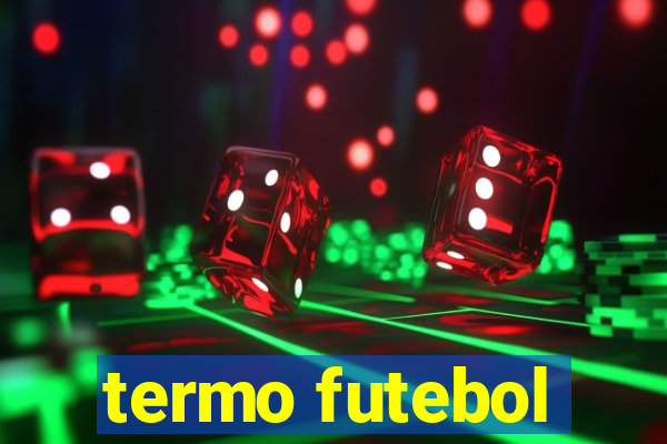 termo futebol